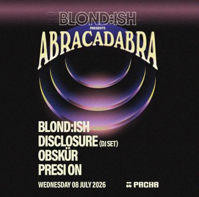 BLOND:ISH | ABRACADABRA — SEASON II