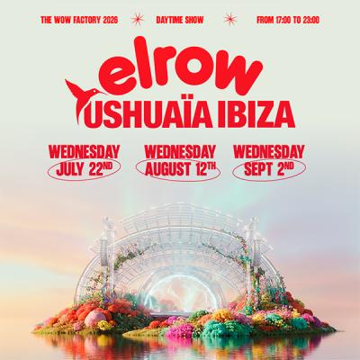 Elrow Delusionville Ushuaïa Ibiza