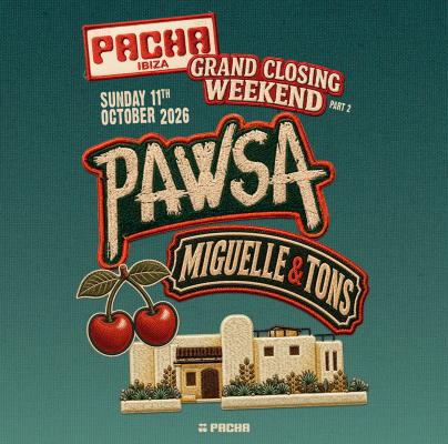 GRAND CLOSING WEEKEND - PART 2 | PAWSA, MIGUELLE & TONS