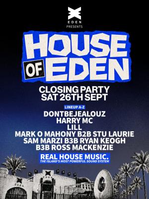 HOUSE OF EDEN CLOSING PARTY