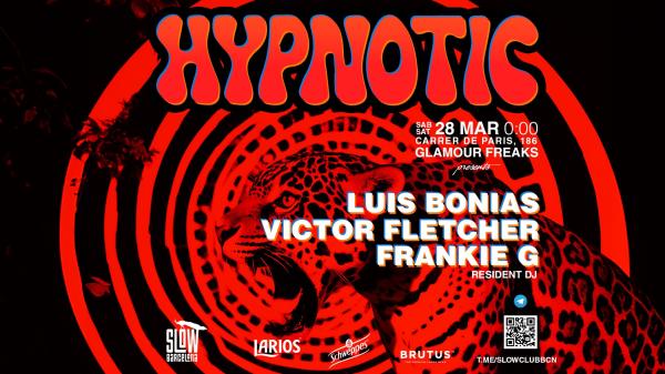 Hypnotic: Luis Bonias + Victor Fletcher + Frankie G