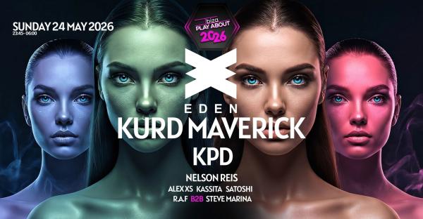 Ibiza.PlayAbout @ Eden Ibiza With Kurd Maverick & KPD