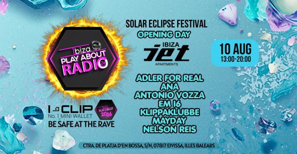 Ibiza PlayAbout Radio Fest:Opening Pool Party At Jet Ibiza