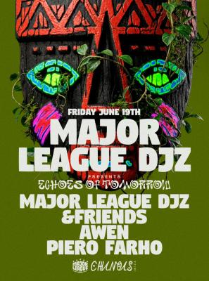 Major League Djz Presents: Major League Djz, &FRIENDS, AWEN, Piero Farho