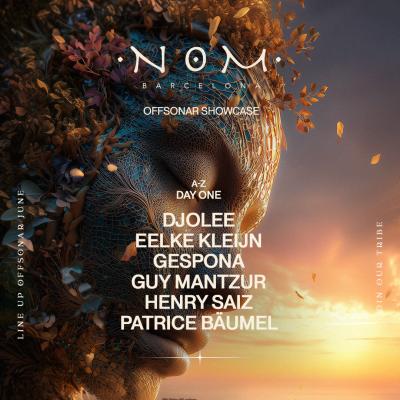 NOM Pres. OFF BCN — Act I: Patrice Bäumel, Eelke Kleijn, Guy Mantzur, Henry Saiz, Djolee, Gespona