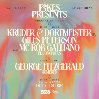 PIKES PRESENTS AT 528 WITH KRUDER & DORFMEISTER