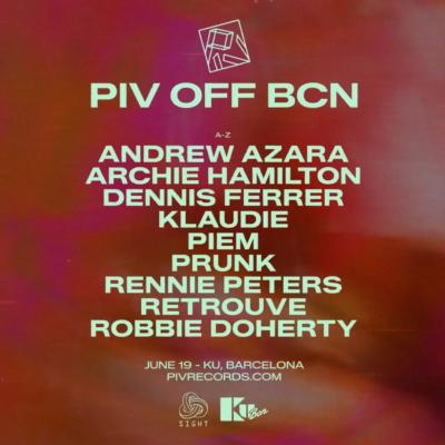 PIV OFF BCN Presents: Archie Hamilton, Dennis Ferrer, Prunk, Robbie Doherty