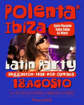 POLENTA IBIZA - LATIN PARTY