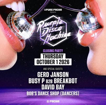 PURPLE DISCO MACHINE | PURE PACHA - CLOSING PARTY