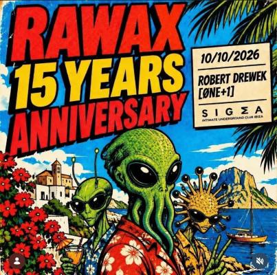 RAWAX 15 Years Anniversary