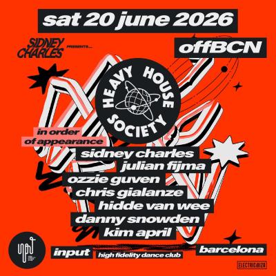 Sidney Charles Pres. HEAVY HOUSE SOCIETY OFF BCN