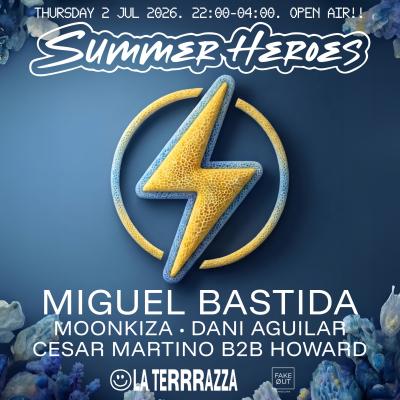 SUMMER HEROES Opening: Open Air With Miguel Bastida