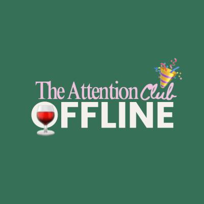 The Attention Club Offline