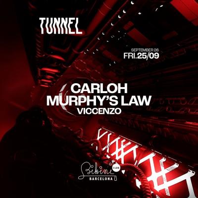 Tunnel Pres. Carloh, Murphy's Law, Viccenzo