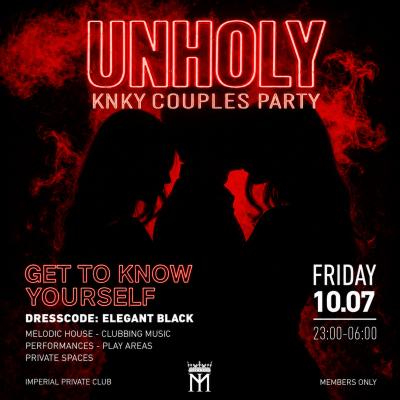 UNHOLY - KNKY COUPLES PARTY