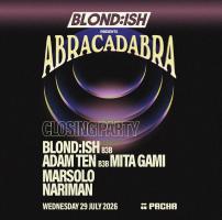 BLOND:ISH | ABRACADABRA — SEASON II - CLOSING PARTY