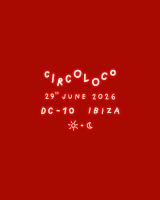 CircoLoco Ibiza - Week 10