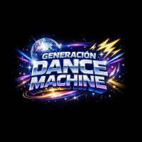 Generación Dance Machine (Tardeo)