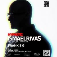 ★ ISMAEL RIVAS At Slow Club