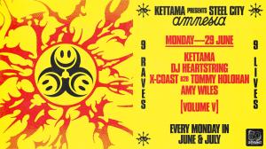 KETTAMA Presents Steel City