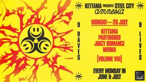KETTAMA Presents Steel City