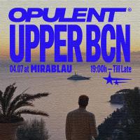 OPPULENT UPPER BCN