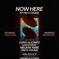 Output Pres. NOW HERE With Paco Osuna, Loco Dice, Ilario Alicante - OFFBCN 26