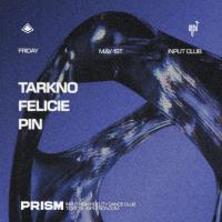 PRISM Pres. FELICIE & TARKNO