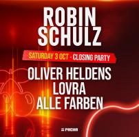 ROBIN SCHULZ - CLOSING PARTY