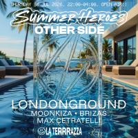 SUMMER HEROES Meets OTHERSIDE: Open Air With LondonGround