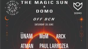 THE MAGIC SUN X DOMO - OFF BCN
