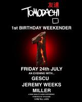 Tomodachi 1st Birthday Weekender With Gescu