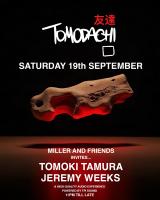 Tomodachi W/ TOMOKI TAMURA