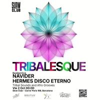 Tribalesque: Navider + Hermes Disco Eterno