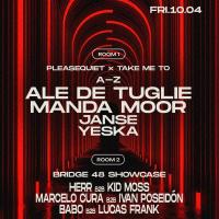 Tunnel Presents: PleaseQuiet X Take Me To: Manda Moor, Ale De Tuglie, Janse || BRIDGE48 SHOWCASE